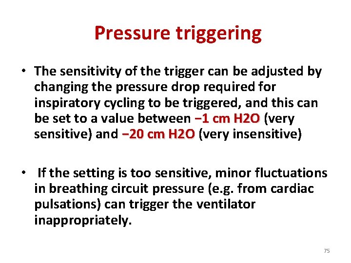  Pressure triggering • The sensitivity of the trigger can be adjusted by changing