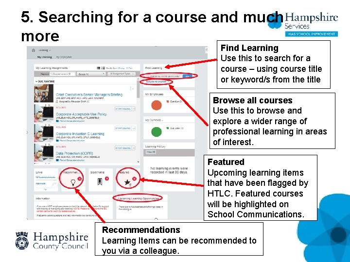 5. Searching for a course and much more Find Learning Use this to search