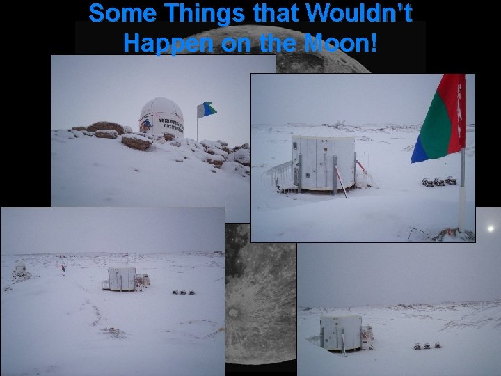 Some Things that Wouldn’t Happen on the Moon! 