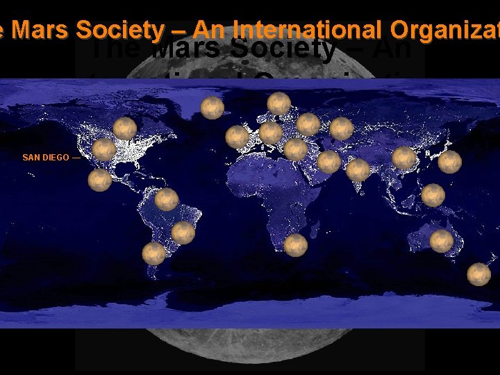 e Mars Society – An International Organizat The Mars Society – An International Organization