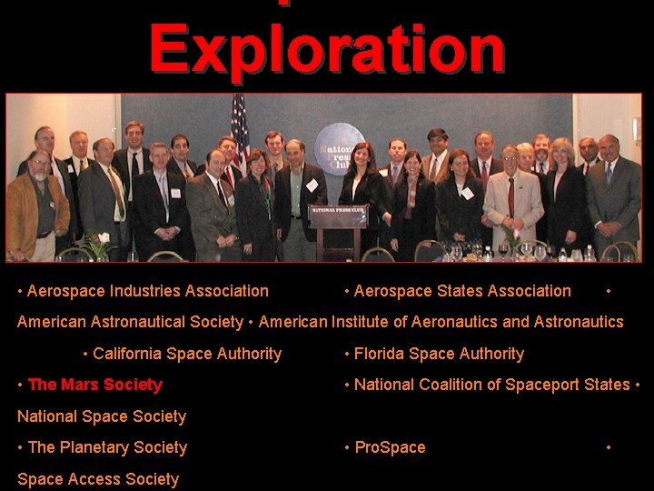 Exploration Space Exploration Alliance • Aerospace Industries Association • Aerospace States Association • American