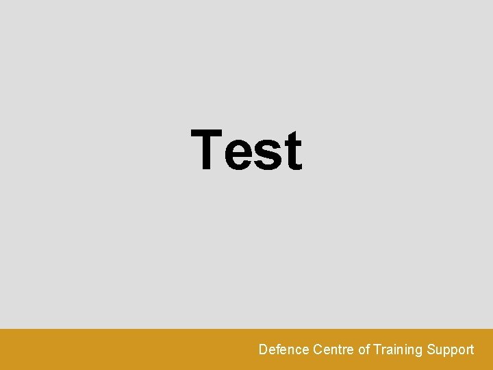 Test Defence Centre of Training Support 