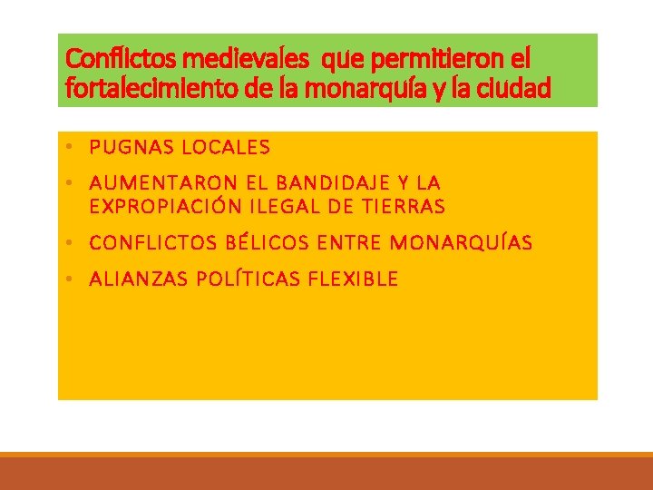 Conflictos medievales que permitieron el fortalecimiento de la monarquía y la ciudad • PUGNAS Conflictos medievales que permitieron el fortalecimiento de la monarquía y la ciudad • PUGNAS
