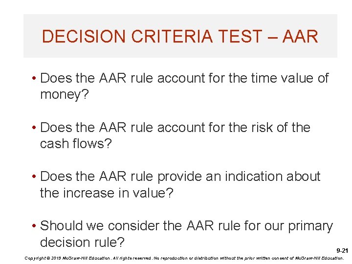 DECISION CRITERIA TEST – AAR • Does the AAR rule account for the time