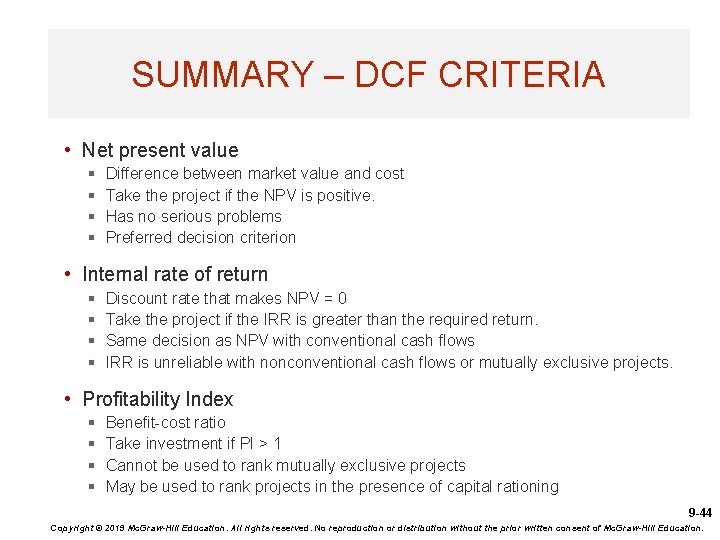 SUMMARY – DCF CRITERIA • Net present value § § Difference between market value