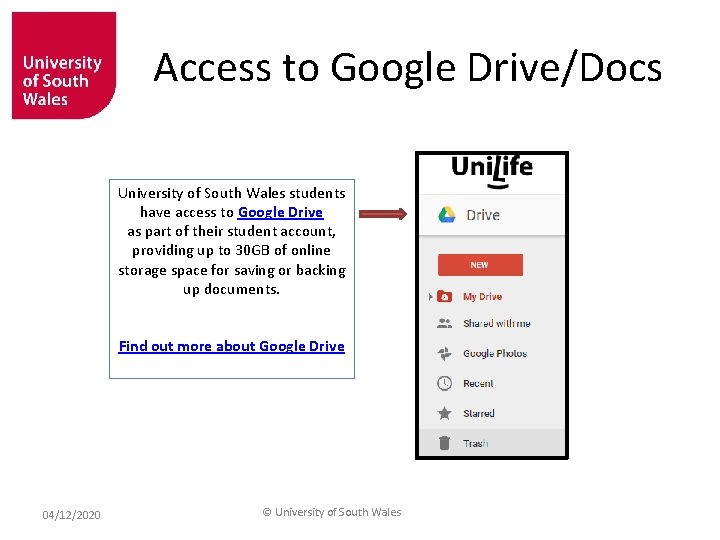 Access to Google Drive/Docs University of South Wales students have access to Google Drive