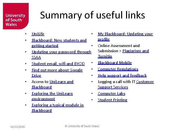 Summary of useful links • • 04/12/2020 • Uni. Life Blackboard: New students and