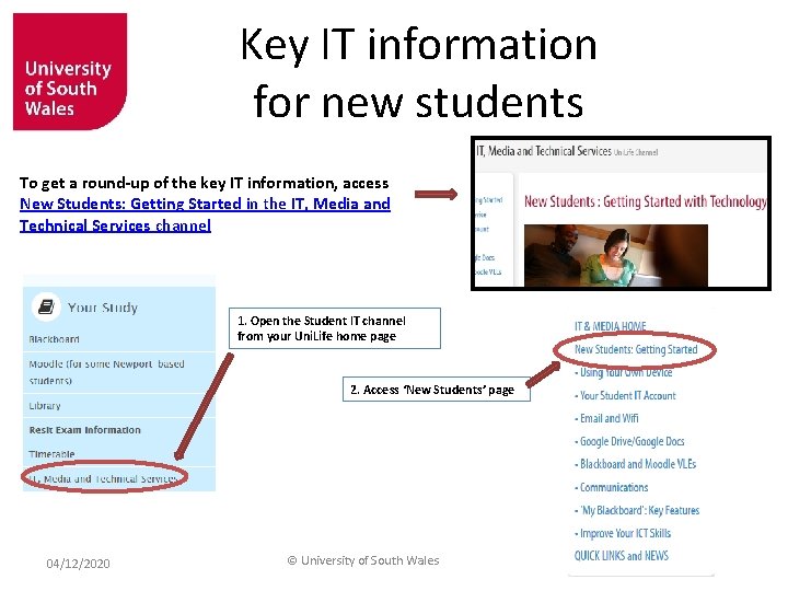 Key IT information for new students To get a round-up of the key IT