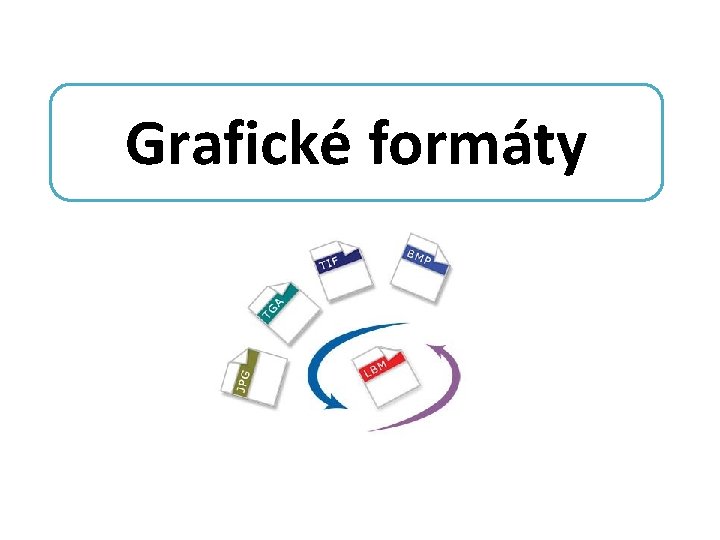 Grafické formáty 