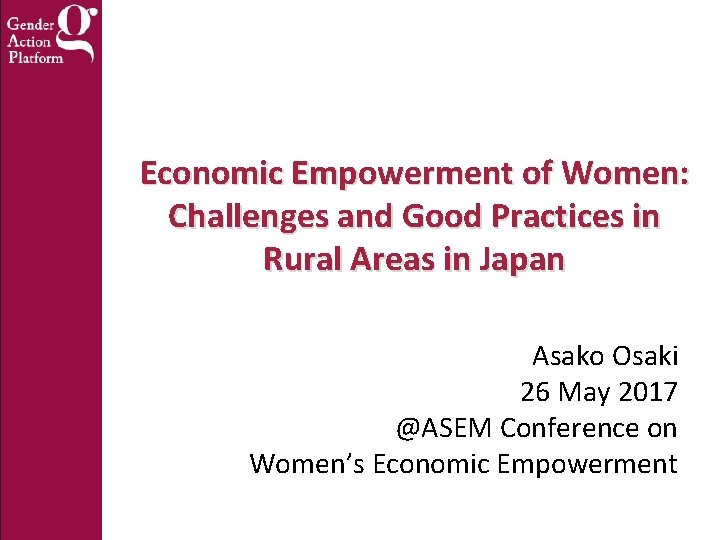 Economic Empowerment of Women: Challenges and Good Practices in Rural Areas in Japan Asako