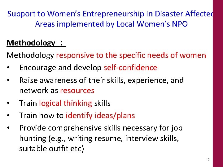 Support to Women’s Entrepreneurship in Disaster Affected Areas implemented by Local Women’s NPO Methodology