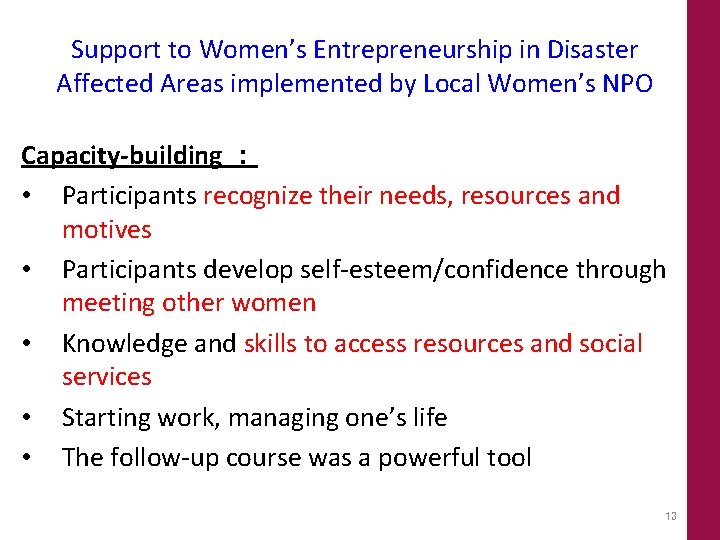 Support to Women’s Entrepreneurship in Disaster Affected Areas implemented by Local Women’s NPO Capacity-building