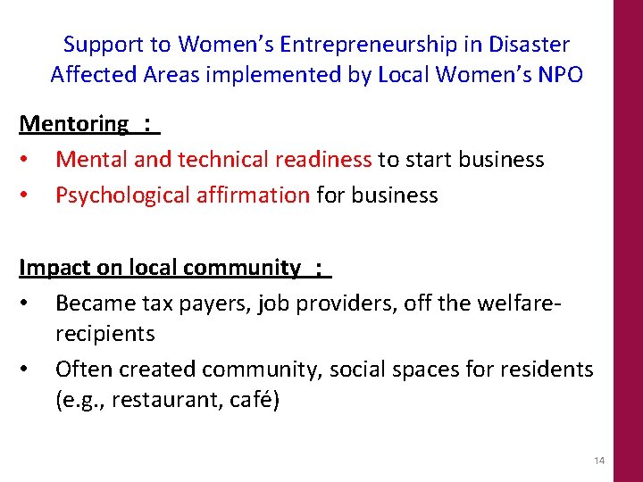 Support to Women’s Entrepreneurship in Disaster Affected Areas implemented by Local Women’s NPO Mentoring