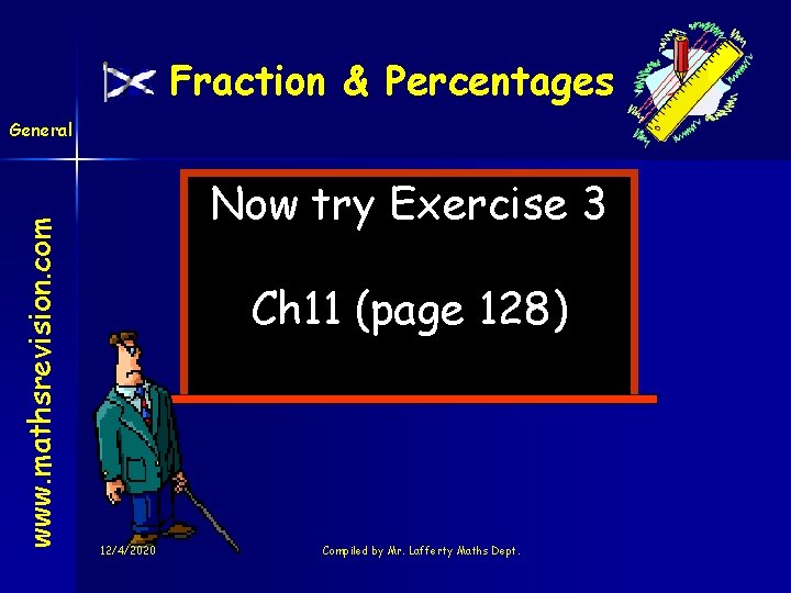 Fraction & Percentages www. mathsrevision. com General Now try Exercise 3 Ch 11 (page Fraction & Percentages www. mathsrevision. com General Now try Exercise 3 Ch 11 (page