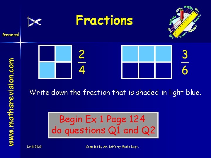 Fractions www. mathsrevision. com General Write down the fraction that is shaded in light Fractions www. mathsrevision. com General Write down the fraction that is shaded in light