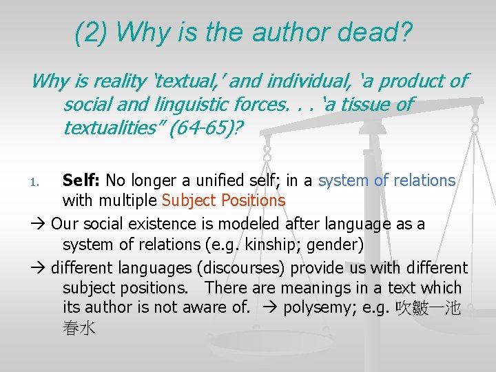 (2) Why is the author dead? Why is reality ‘textual, ’ and individual, ‘a