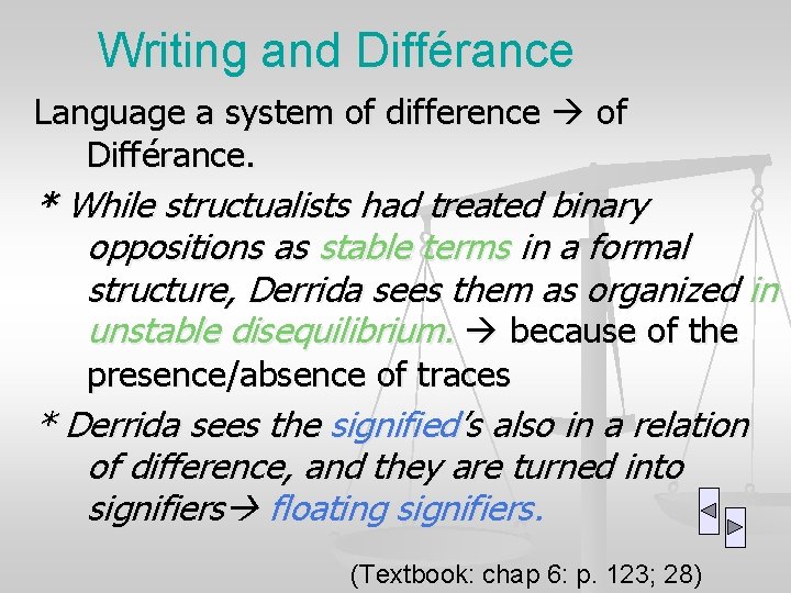 Writing and Différance Language a system of difference of Différance. * While structualists had