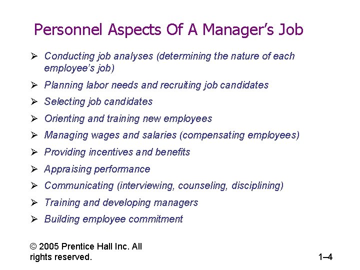 Personnel Aspects Of A Manager’s Job Ø Conducting job analyses (determining the nature of