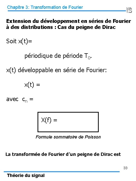 Chapitre 3: Transformation de Fourier Extension du développement en séries de Fourier à des