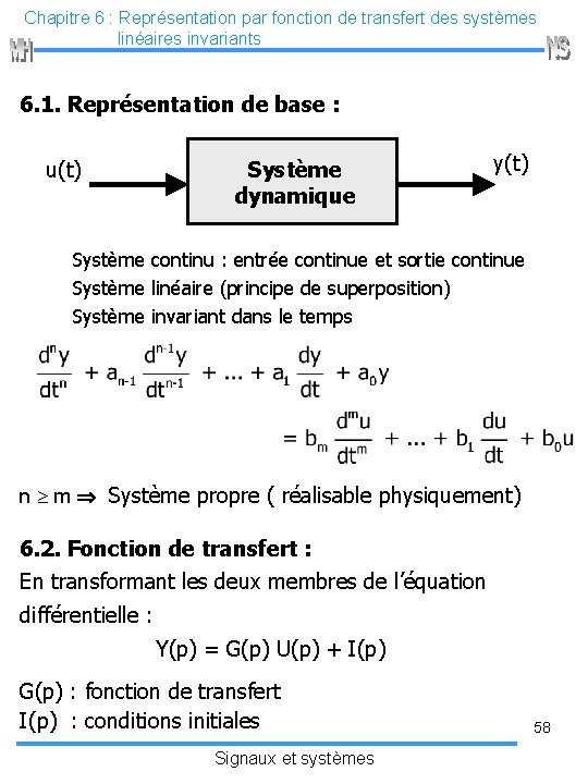Chapitre 6 : Représentation par fonction de transfert des systèmes linéaires invariants 6. 1.