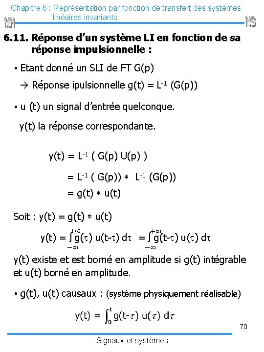 Chapitre 6 : Représentation par fonction de transfert des systèmes linéaires invariants 6. 11.