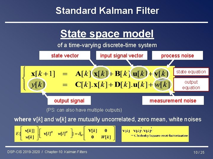 Standard Kalman Filter State space model of a time-varying discrete-time system state vector input