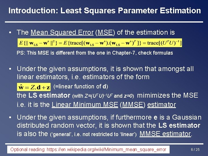 Introduction: Least Squares Parameter Estimation • The Mean Squared Error (MSE) of the estimation