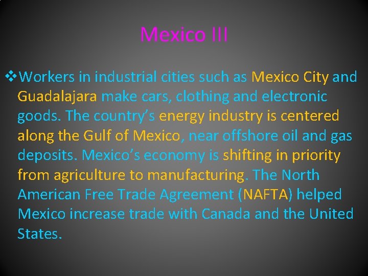 Mexico III v. Workers in industrial cities such as Mexico City and Guadalajara make