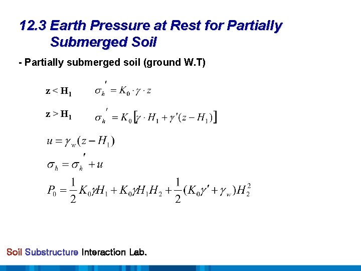 12. 3 Earth Pressure at Rest for Partially Submerged Soil - Partially submerged soil