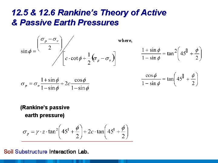 12. 5 & 12. 6 Rankine’s Theory of Active & Passive Earth Pressures where,