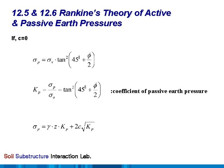 12. 5 & 12. 6 Rankine’s Theory of Active & Passive Earth Pressures If,