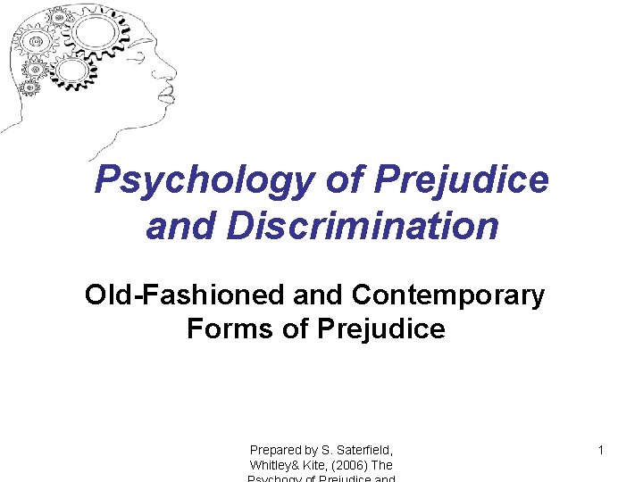 Psychology of Prejudice and Discrimination OldFashioned and Contemporary