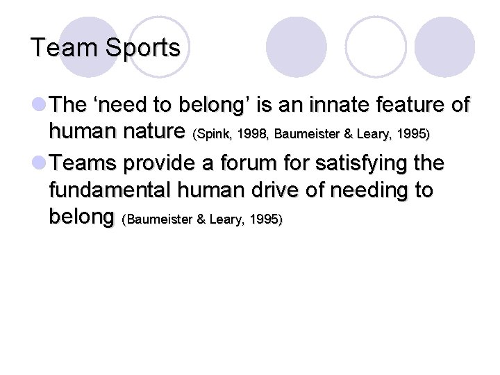 Team Sports l The ‘need to belong’ is an innate feature of human nature