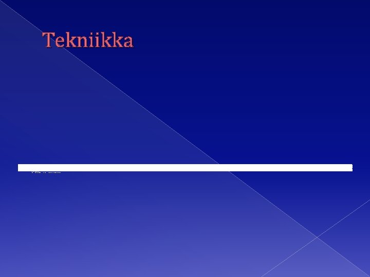 Tekniikka Luettele tekniset ongelmat, jotka on ratkaistu Luettele tekniset ongelmat, joiden ratkaisu on vielä