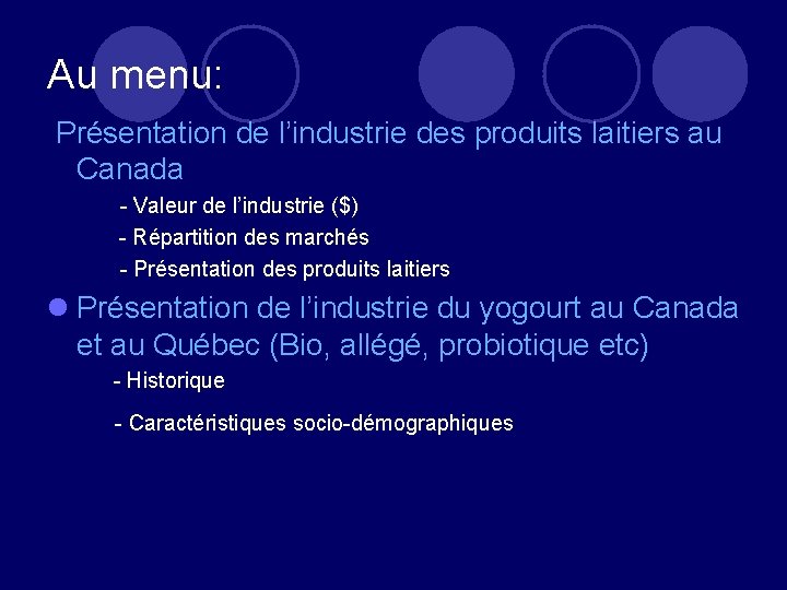 Au menu: Présentation de l’industrie des produits laitiers au Canada - Valeur de l’industrie