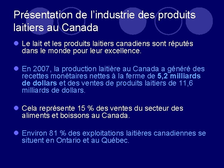 Présentation de l’industrie des produits laitiers au Canada l Le lait et les produits