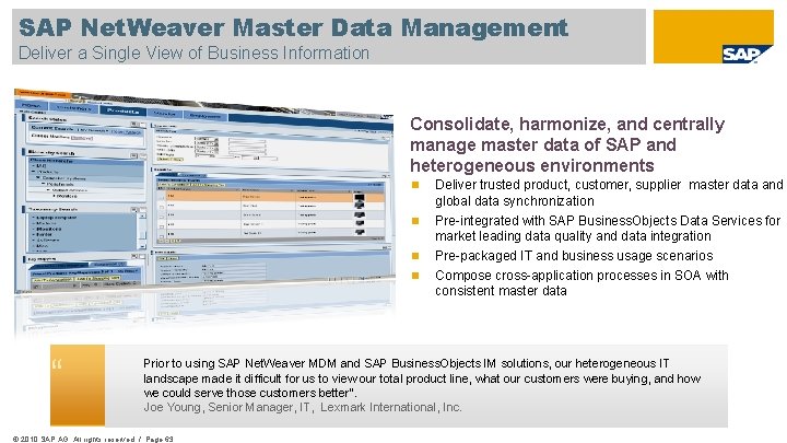 SAP Net. Weaver Master Data Management Deliver a Single View of Business Information Consolidate,