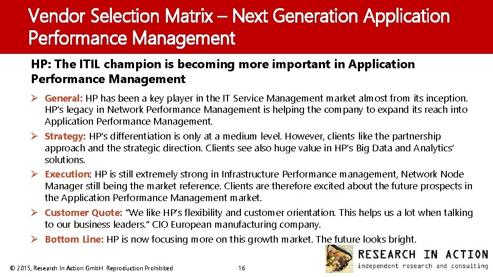 Vendor Selection Matrix – Next Generation Application Performance Management HP: The ITIL champion is