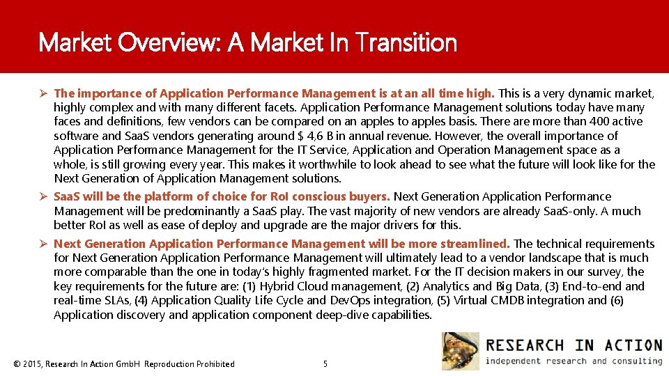 Market Overview: A Market In Transition Ø The importance of Application Performance Management is