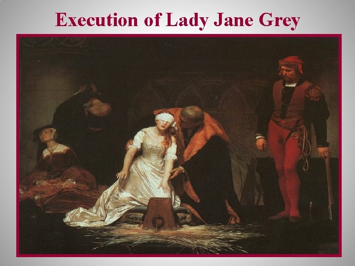 Execution of Lady Jane Grey 