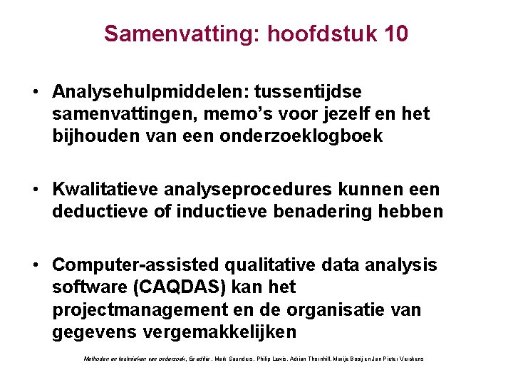 Samenvatting: hoofdstuk 10 • Analysehulpmiddelen: tussentijdse samenvattingen, memo’s voor jezelf en het bijhouden van