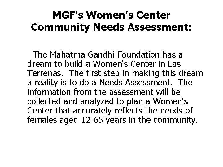 MGF's Women's Center Community Needs Assessment: The Mahatma Gandhi Foundation has a dream to