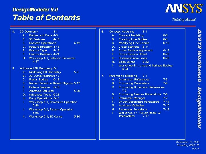 Design. Modeler 9. 0 Table of Contents 3 D Geometry 4 -1 A. Bodies