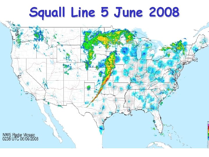 Squall Line 5 June 2008 