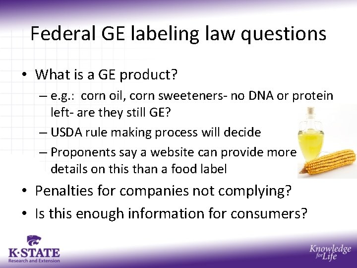 Federal GE labeling law questions • What is a GE product? – e. g.
