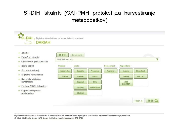 SI-DIH iskalnik (OAI-PMH protokol za harvestiranje metapodatkov( 