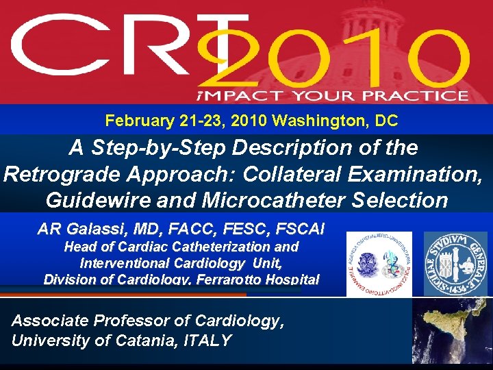 February 21 -23, 2010 Washington, DC A Step-by-Step Description of the Retrograde Approach: Collateral