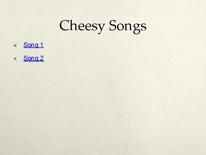 Cheesy Songs Song 1 Song 2 