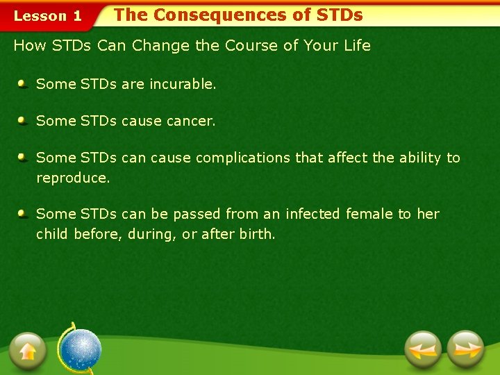 Lesson 1 The Consequences of STDs How STDs Can Change the Course of Your