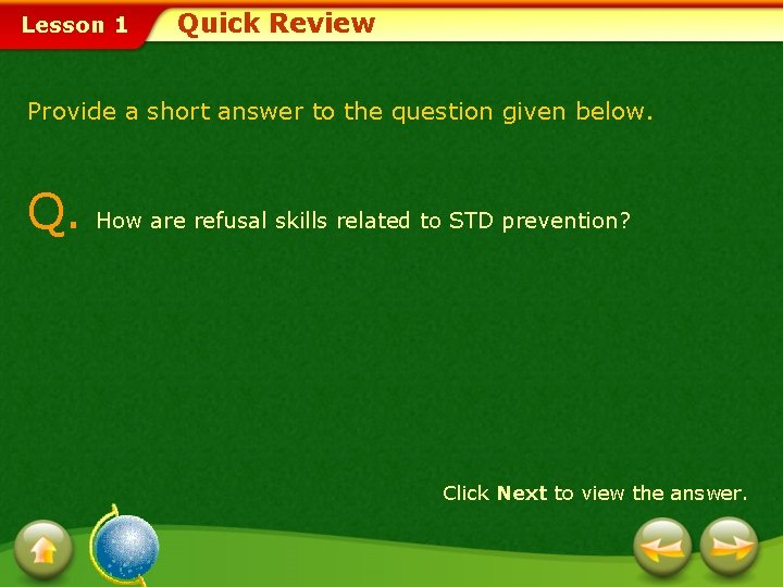 Lesson 1 Quick Review Provide a short answer to the question given below. Q.